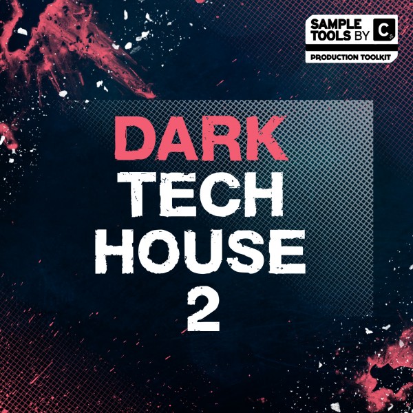 Sample Tools by Cr2 -Dark Tech House 2 Sample Tools by Cr2 -Dark Tech House 2
