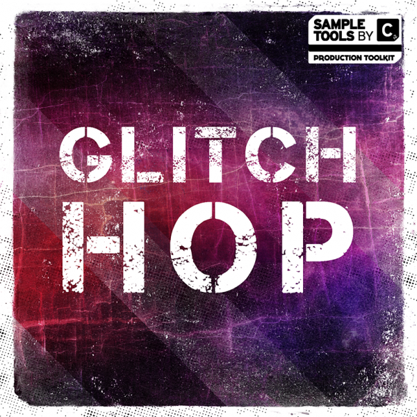 Sample Tools by Cr2 – Glitch Hop Sample Tools by Cr2 – Glitch Hop
