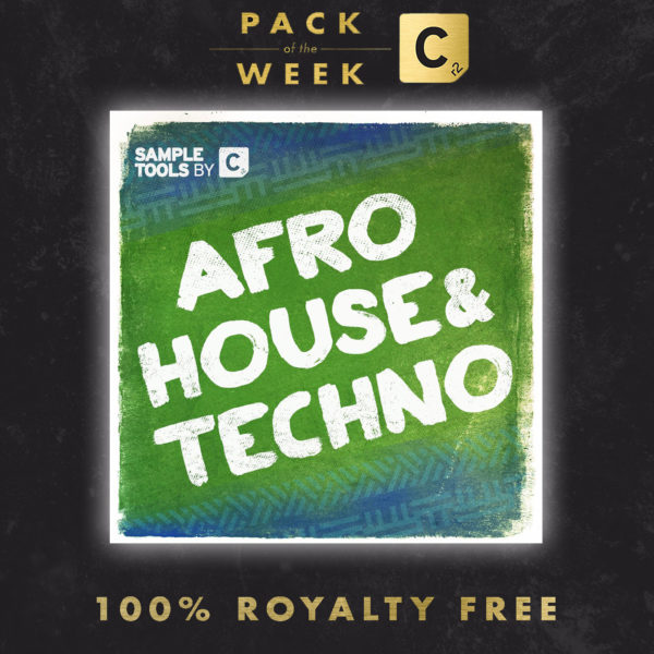 packoftheweekafrohousetechno packoftheweekafrohousetechno